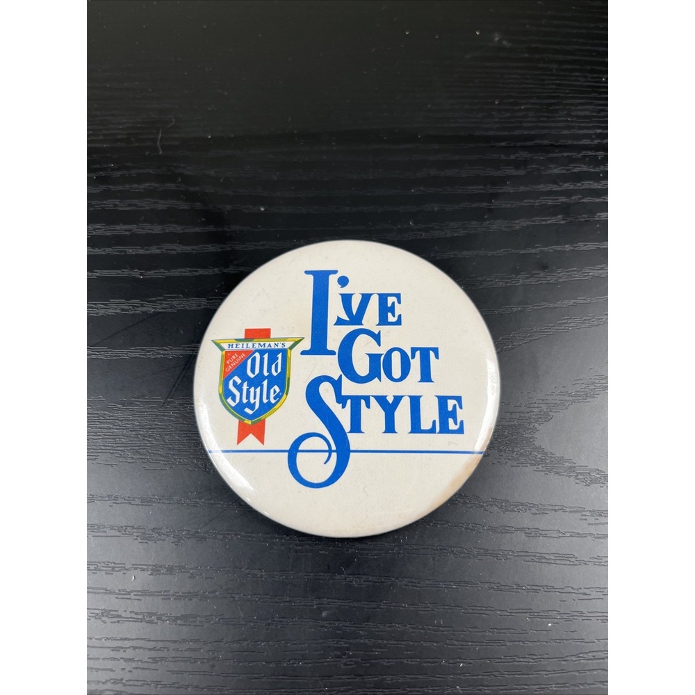 Vintage Heileman's Old Style Beer I've Got Style Advertising Pinback Button Pin‎